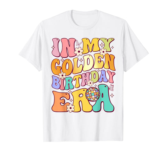 In My Golden Birthday Era Girls Women Retro Groovy Birthday T-Shirt