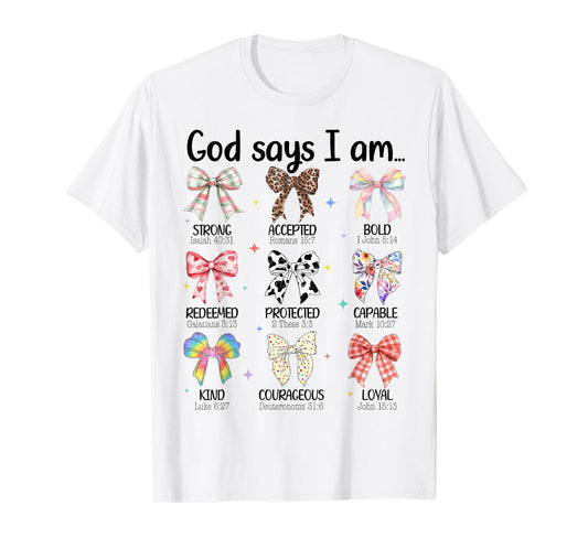 God Says I Am Coquette Bow Religious Christian Women Girls T-Shirt