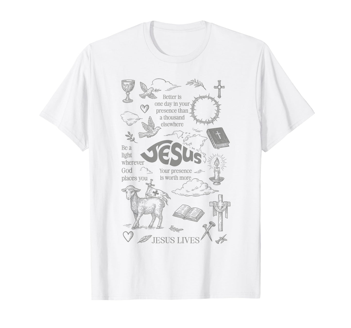 Jesus Lives Christian Faith Spiritual Bible Verse T-Shirt