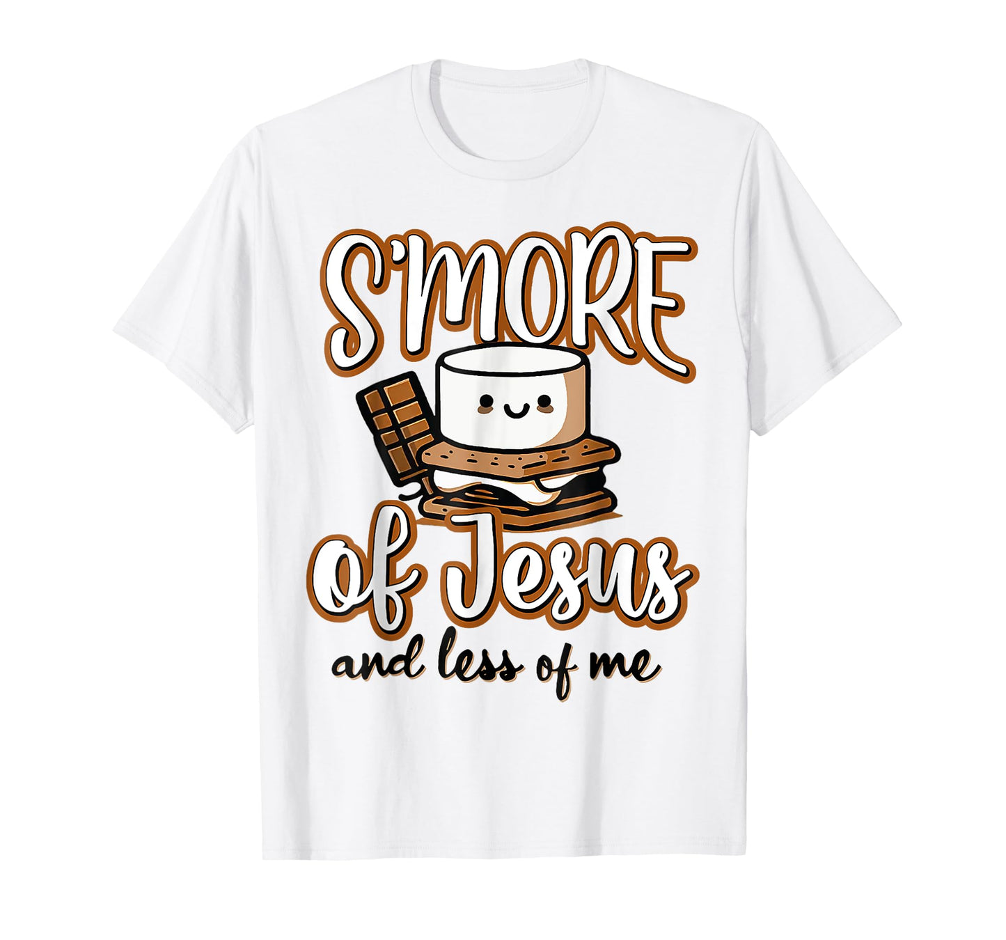 Smore of Jesus Less of Me Christian Camper Camping Lover T-Shirt