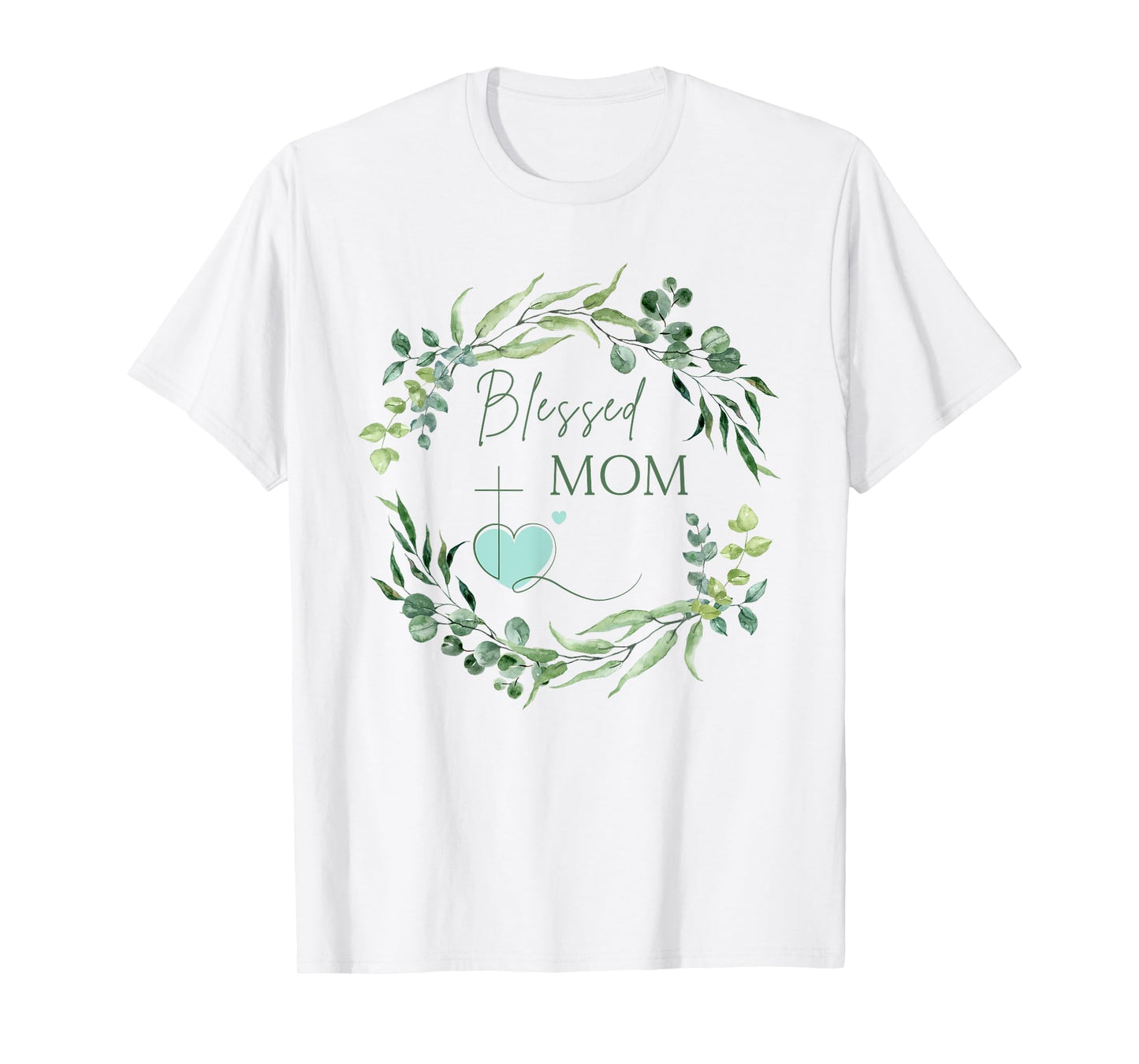Blessed Mom with Cross and Heart Floral Wreath Christian T-Shirt