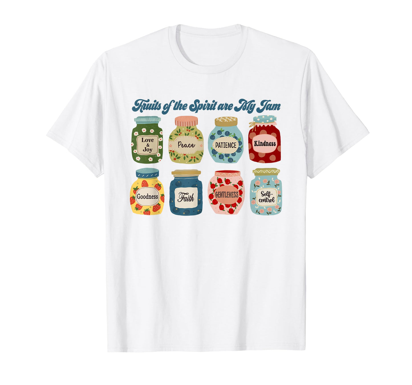 Fruits of the Spirit are My Jam Christian Jesus Bible Verse T-Shirt