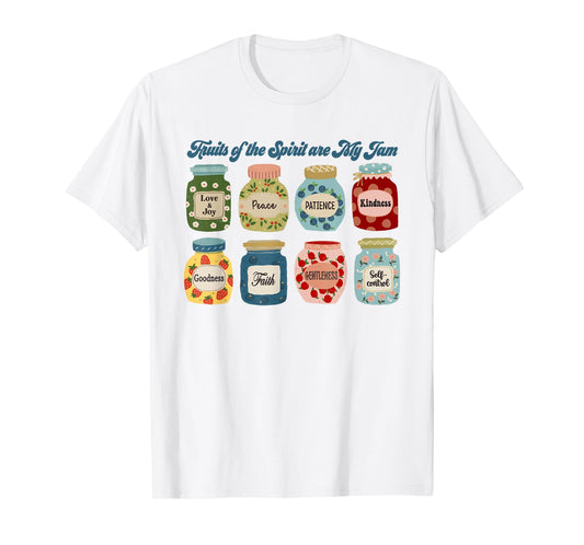 Fruits of the Spirit are My Jam Christian Jesus Bible Verse T-Shirt