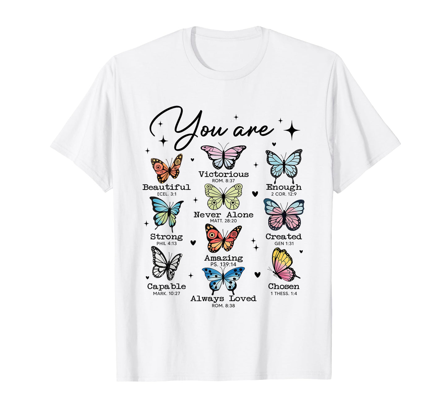 You Are Butterfly Beautiful Christian Religious Bible Verse T-Shirt
