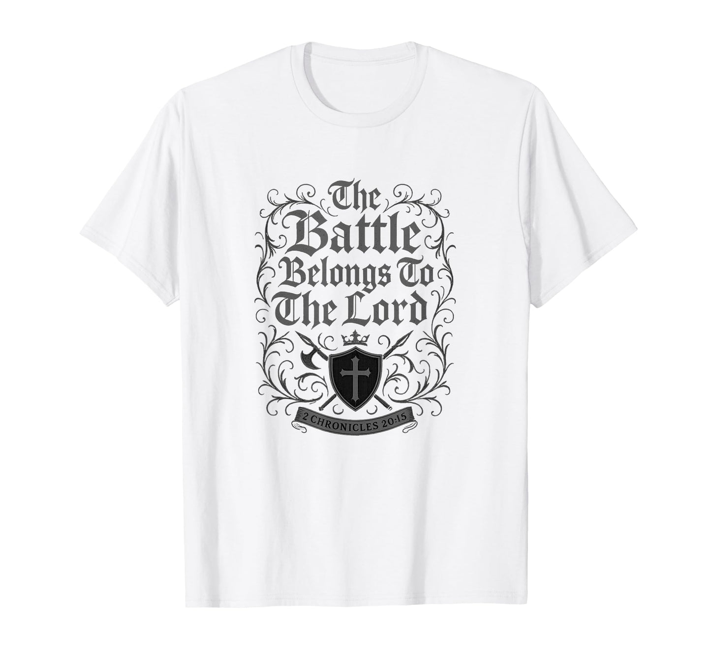 The Battle Belongs to The Lord 2 Chronicles 20:15 Bold Cross T-Shirt