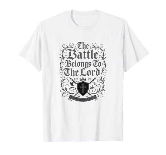 The Battle Belongs to The Lord 2 Chronicles 20:15 Bold Cross T-Shirt