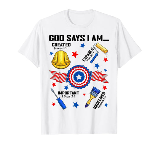 God Says I Am Happy Labor Day Christian USA Union Workers T-Shirt
