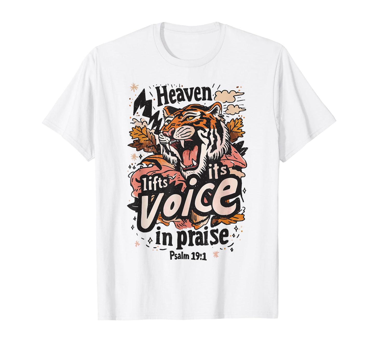 Heaven Lifts Its Voice in Praise Tiger Fall Faith Christian T-Shirt