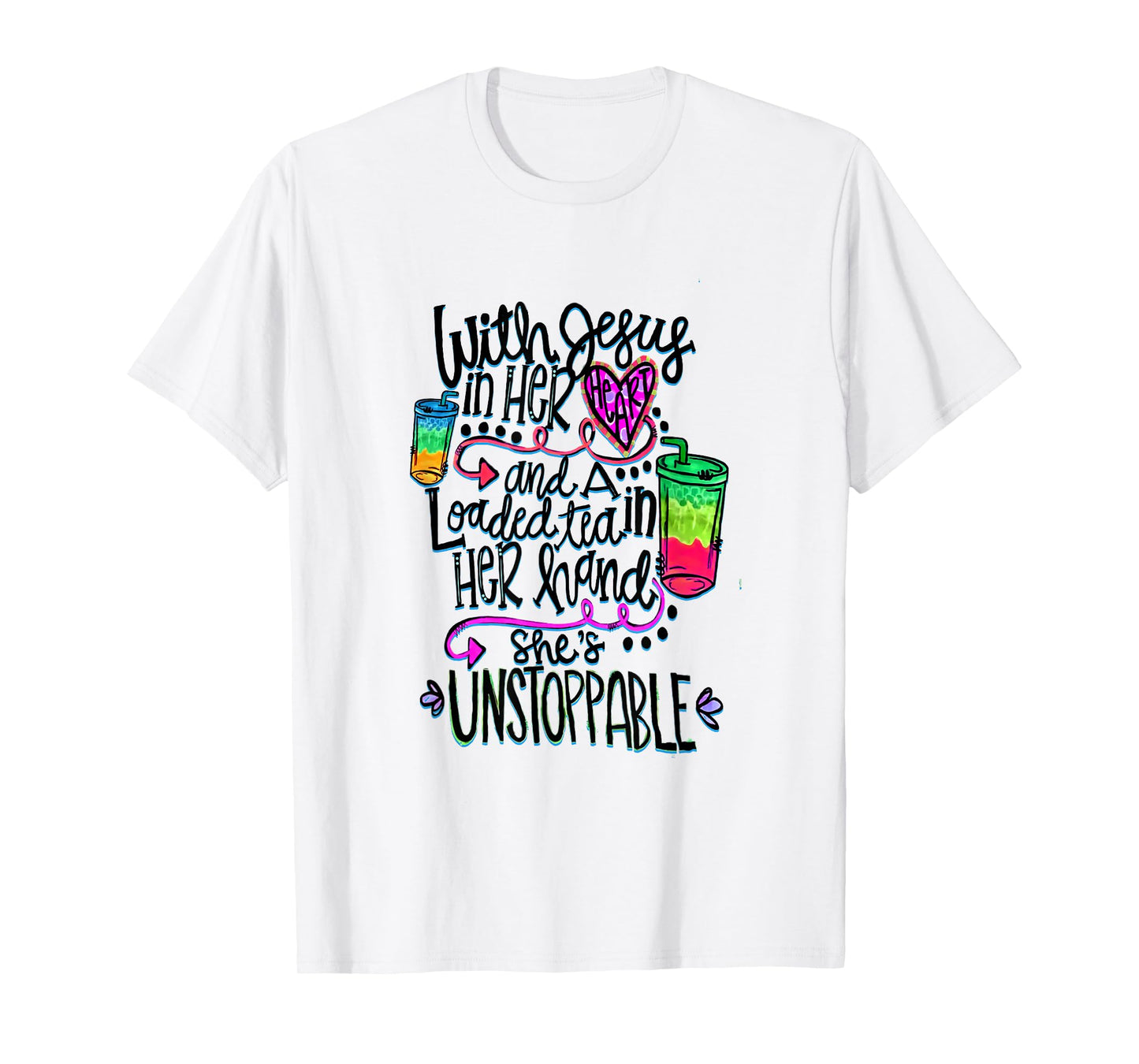 With Jesus In Heart & Loaded Tea In Her Hand Funny Christian T-Shirt