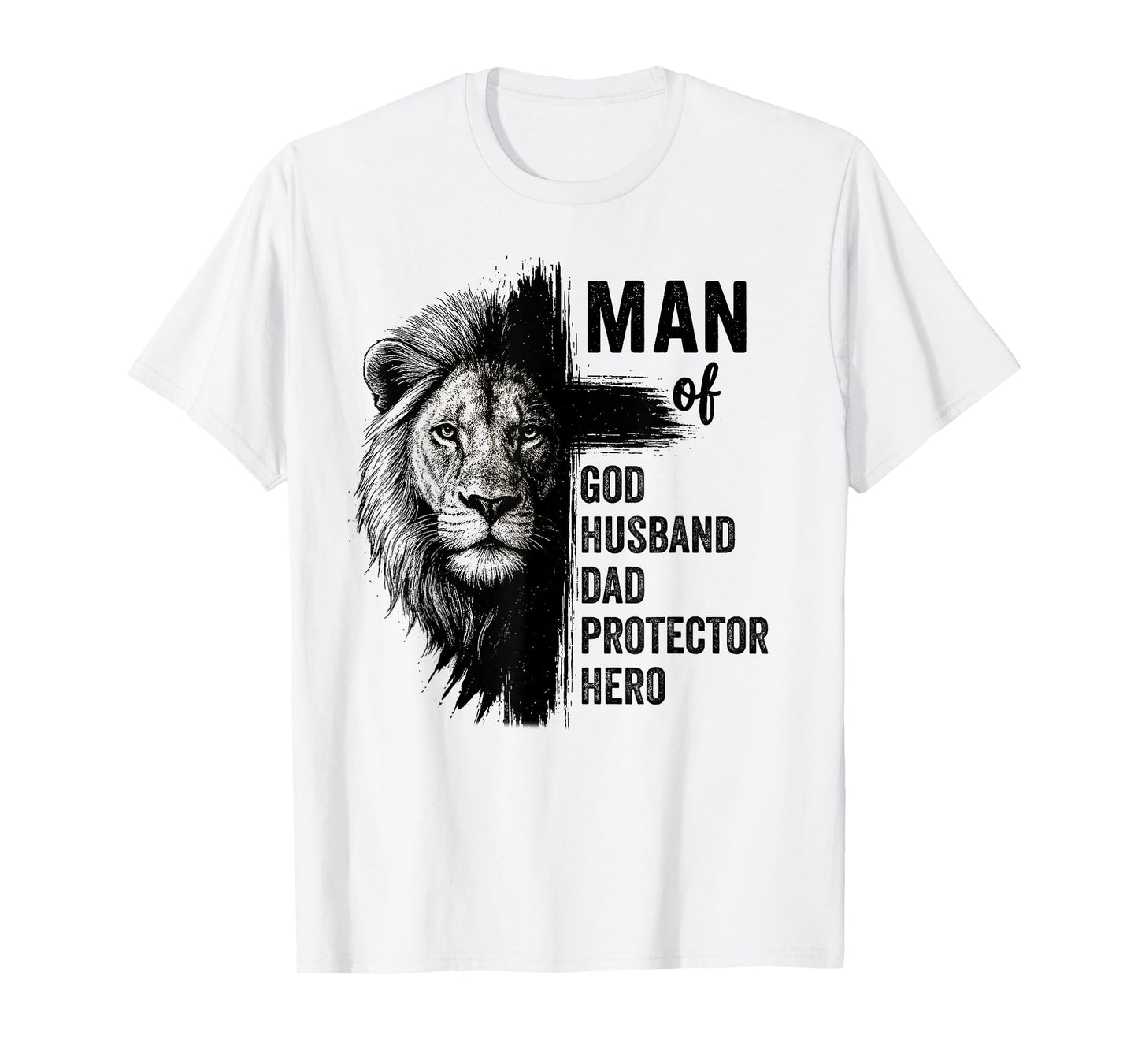Christian, Man Of God, Man Of God Husband Dad Protector Hero T-Shirt
