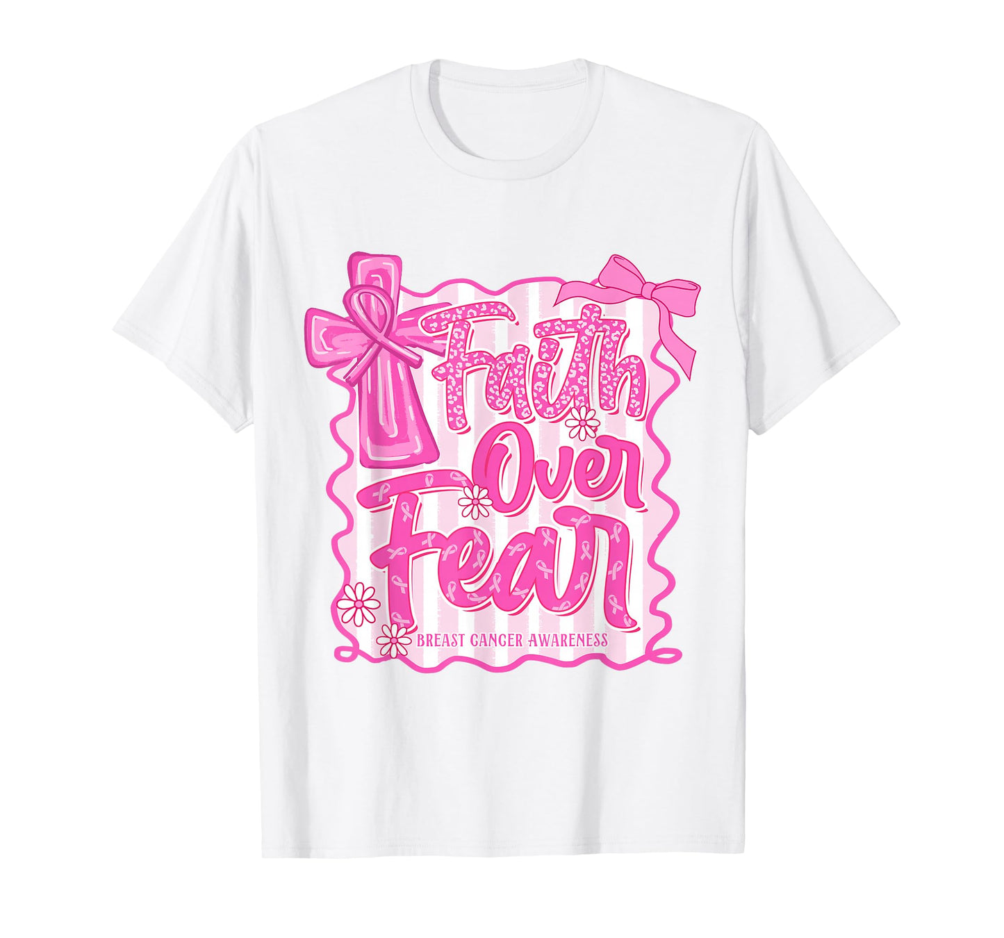Faith Over Fear Preppy Bow Breast Cancer Warrior Christian T-Shirt