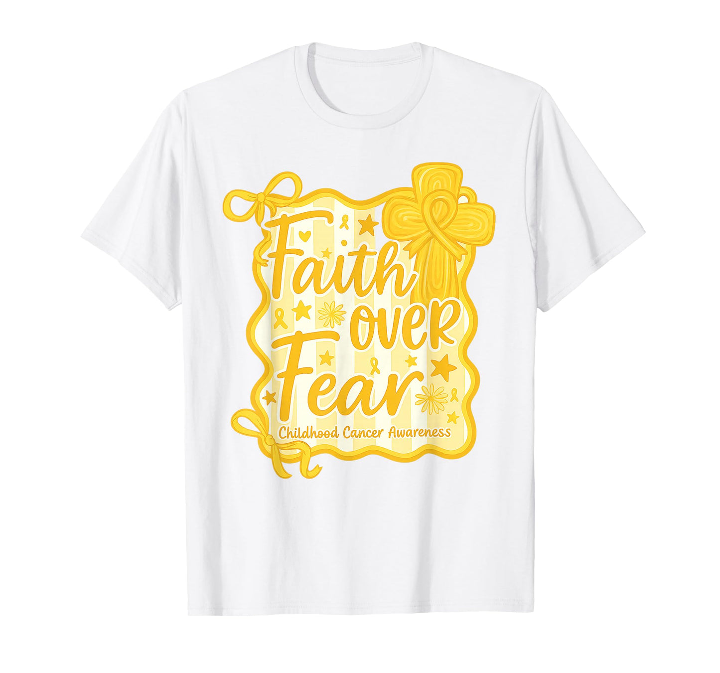 Faith Over Fear Gold Ribbon Childhood Cancer Awareness T-Shirt