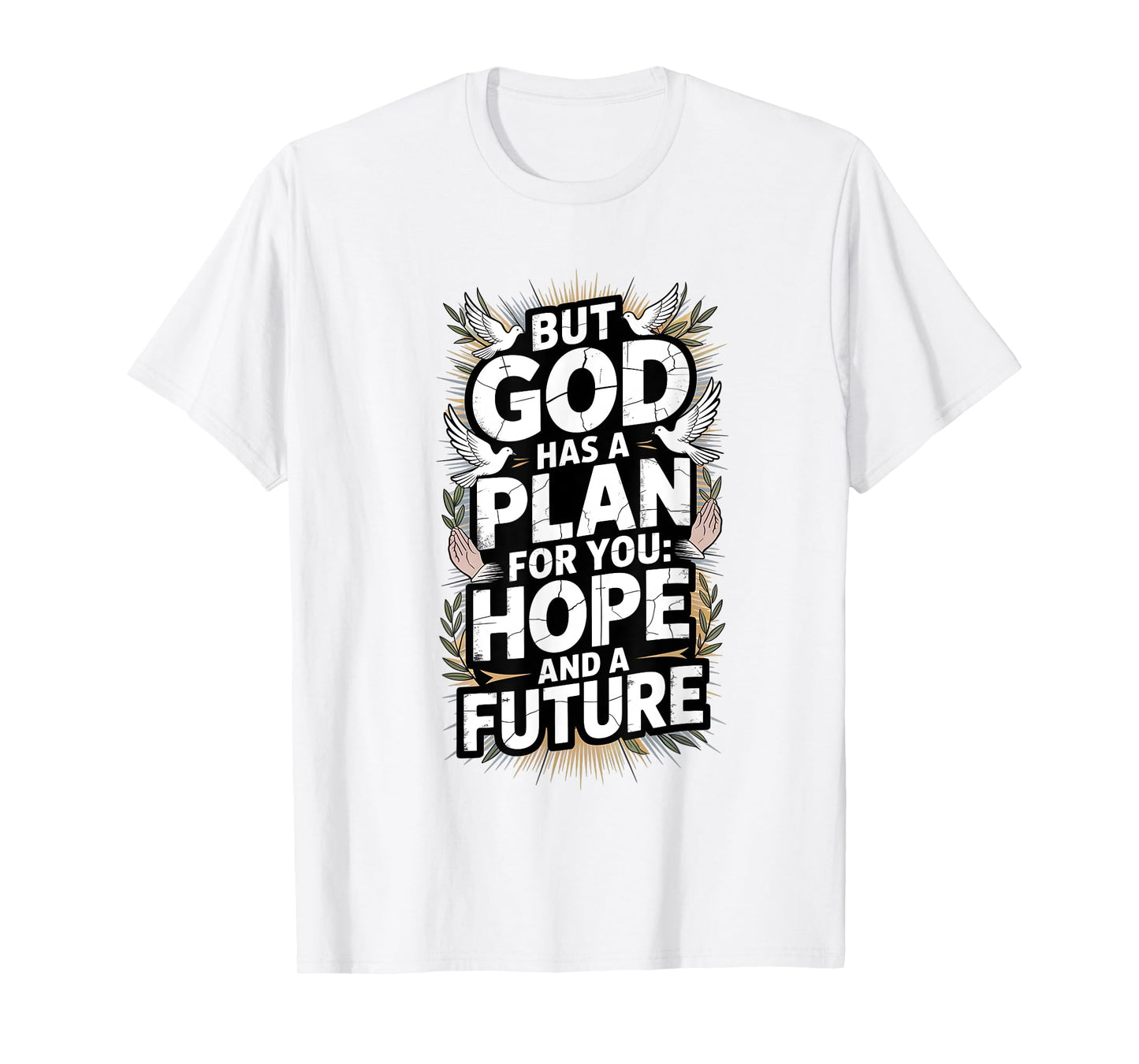 but god Hope and future T-Shirt
