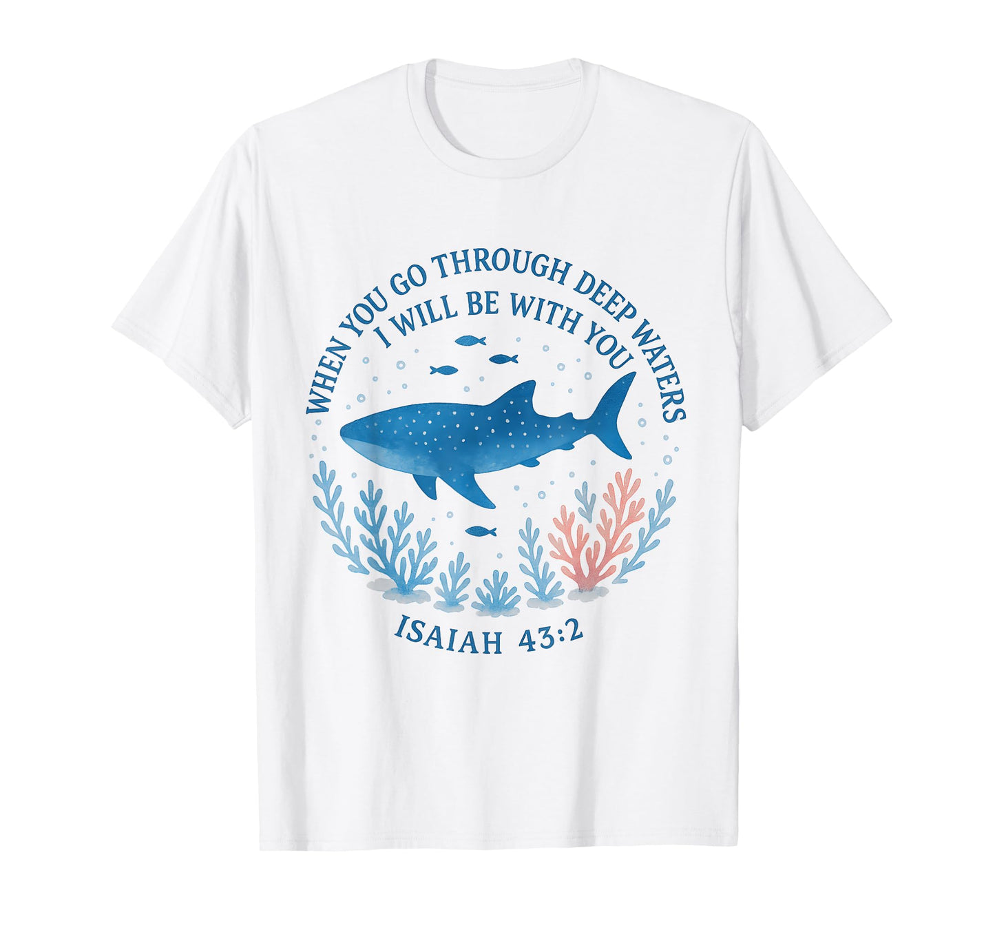 When You Go Through Deep Waters I Will Be With You Women T-Shirt