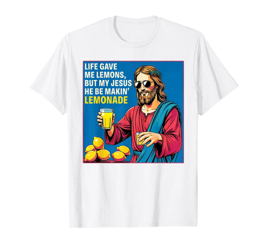 But My Jesus He Be Makin' Lemonade Christian God Faith Women T-Shirt