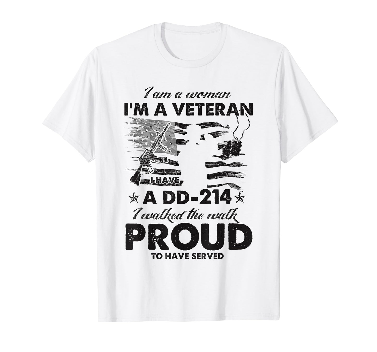 Woman Veteran DD-214 I Walked The Walk Proud To Have Served T-Shirt