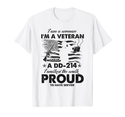 Woman Veteran DD-214 I Walked The Walk Proud To Have Served T-Shirt