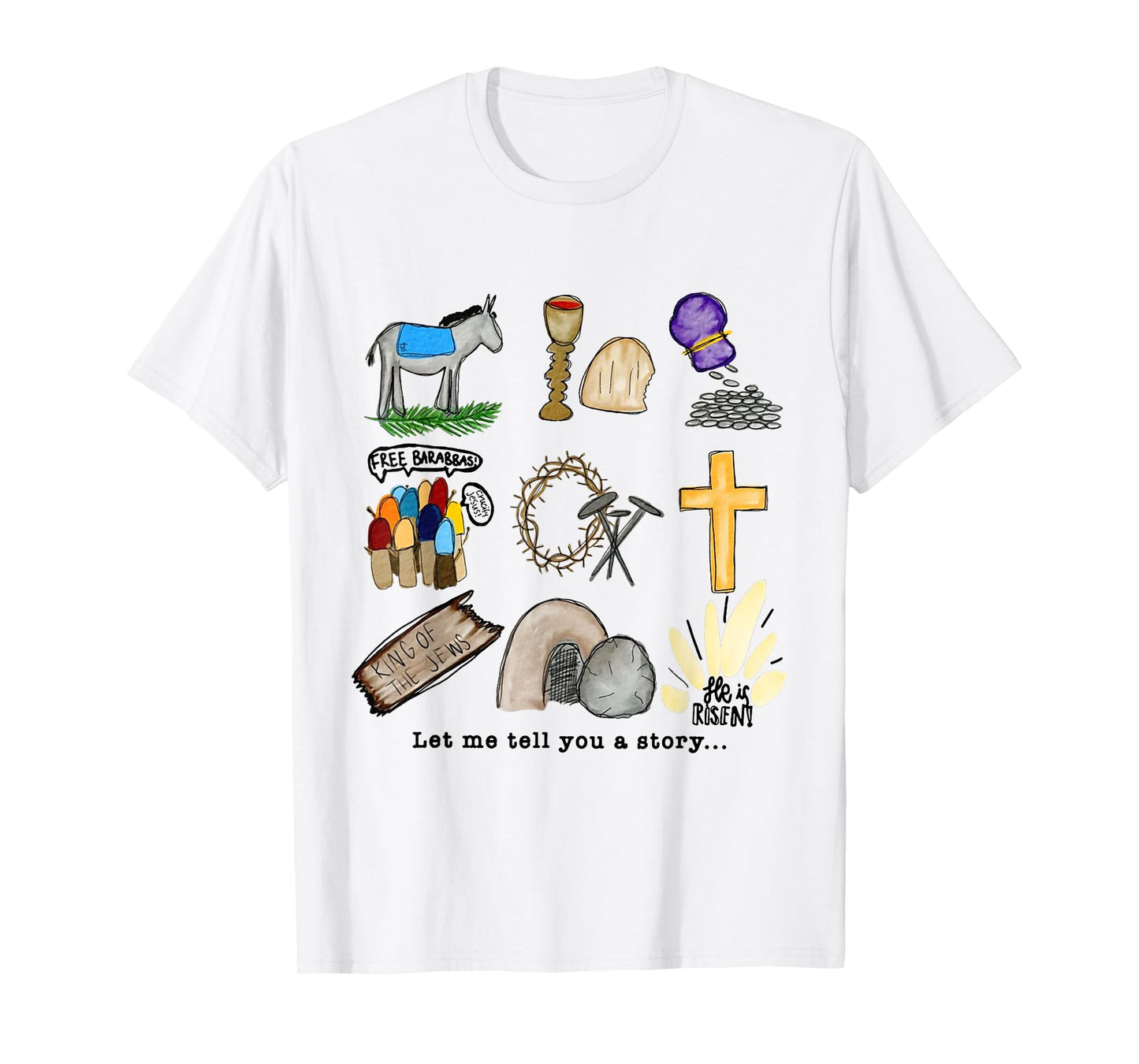 Let Me Tell You A Story Jesus Religious Christian Easter T-Shirt
