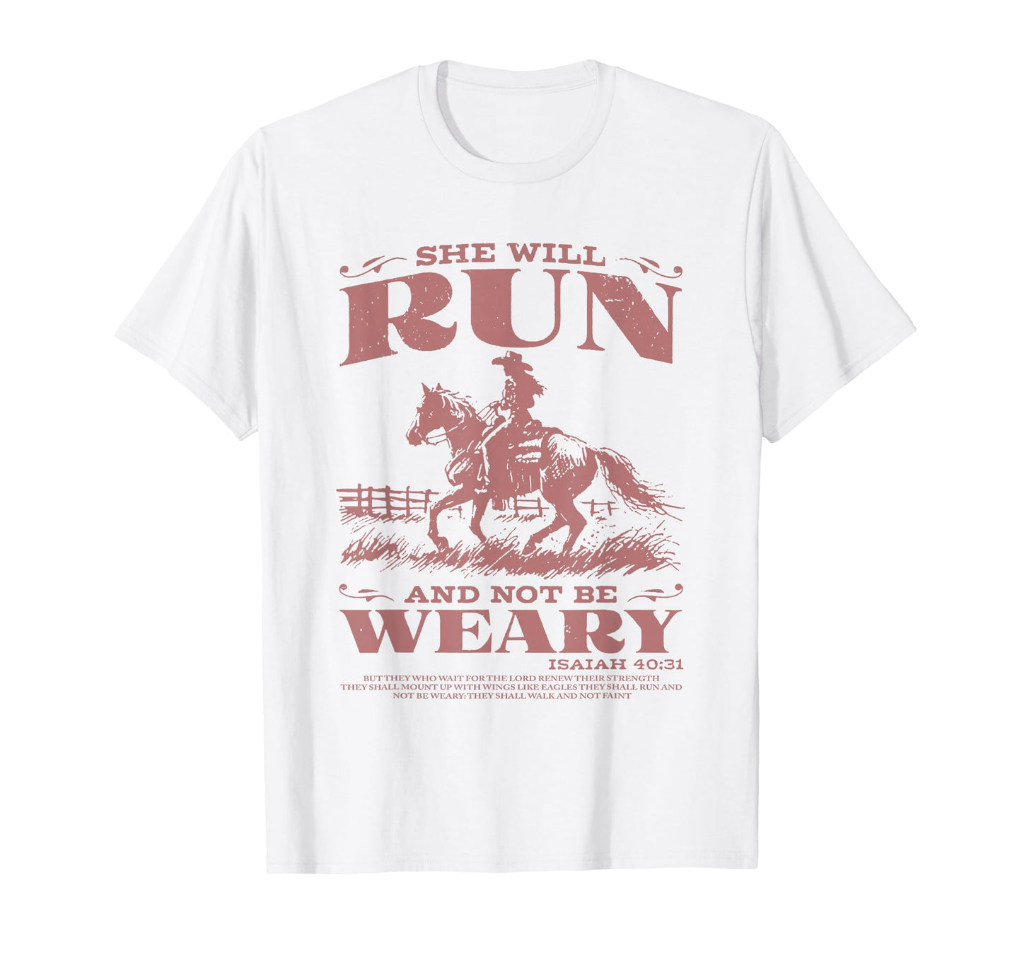 She Will Run And Not Be Weary T-Shirt