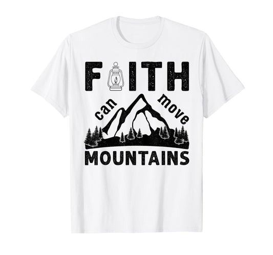 Faith Can Move Mountains Bible Verse T-Shirt