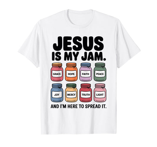 Jesus is My Jam and I'm Here to Spread It T-Shirt