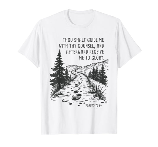 Thou Shalt Guide Me – Psalms 73:24 Camping Faith T-Shirt