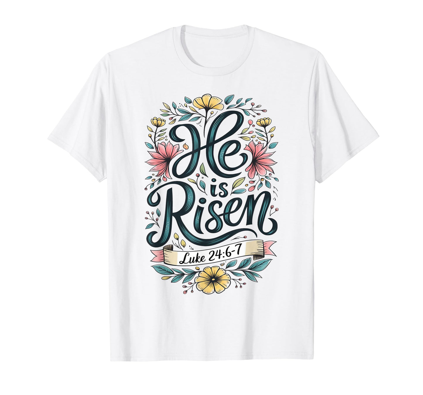 He Is Risen Easter Floral Jesus Christian Easter Women Girls T-Shirt