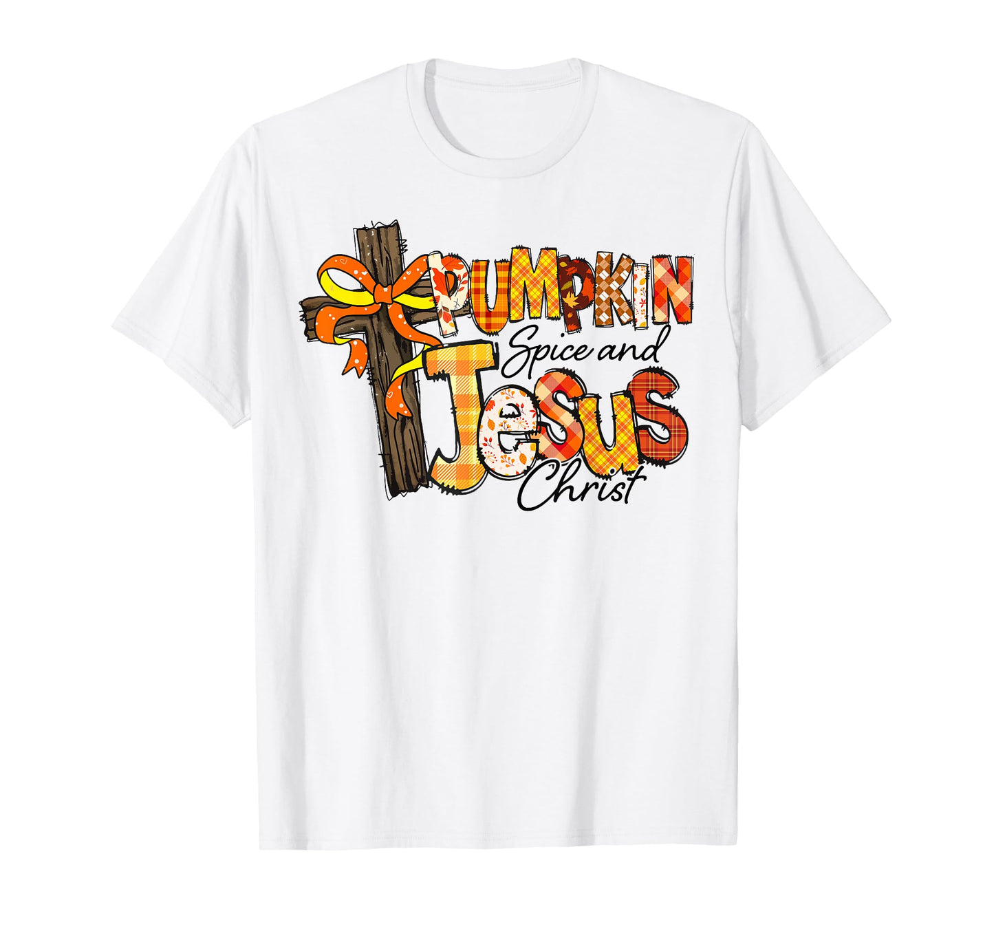Pumpkin Spice and Jesus Christ with Fall Cross T-Shirt