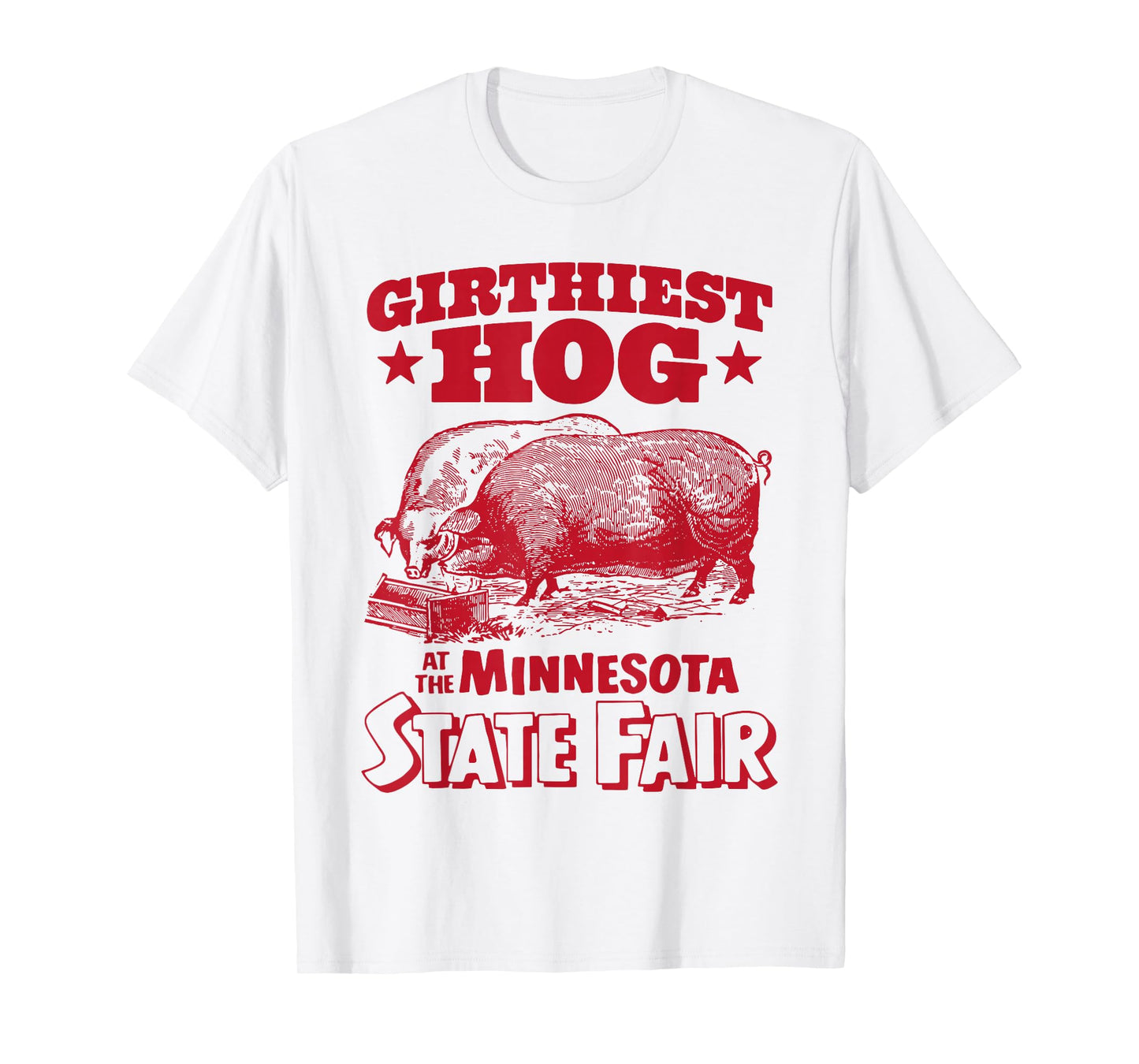Girthiest Hog at The Minnesota State Fair Funny Vintage T-Shirt