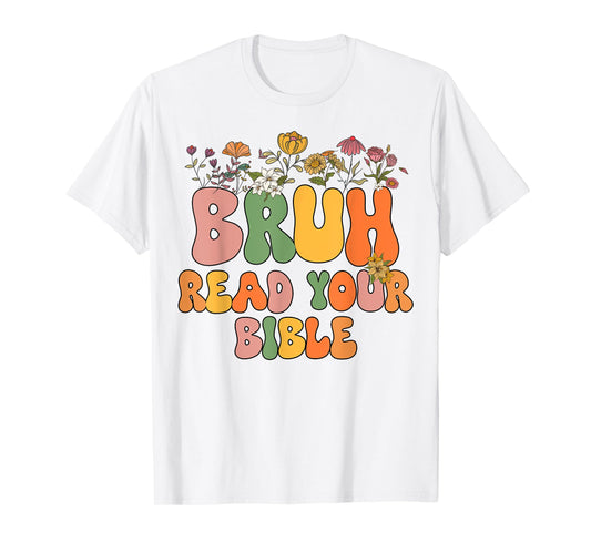 Girls Bruh Read Your Bible Toddler Funny Christian Religious T-Shirt