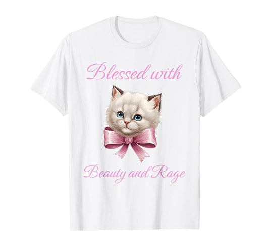Blessed With Beauty and Rage - Funny Cute Cat Feminist Quote T-Shirt for Men Women