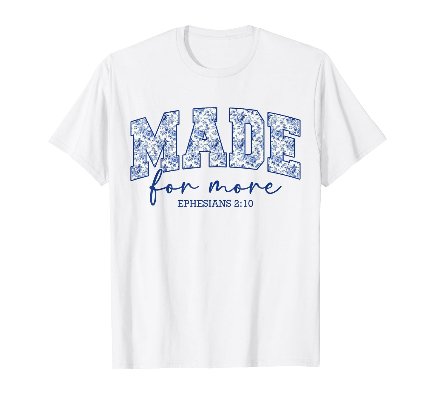 Made for More Blue Chinoiserie Christian Jesus Women Girls T-Shirt