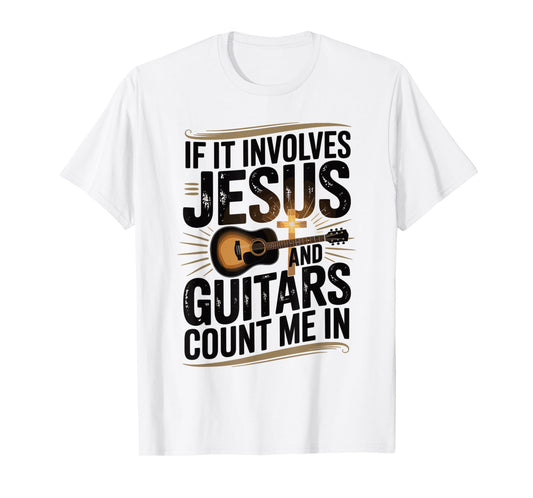 If It Involves Jesus and Guitars Cute Christian Music Lover T-Shirt