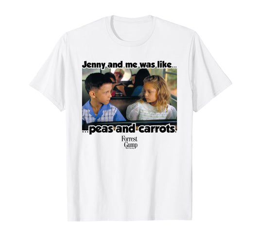 Forrest Gump Jenny And Me Was Like Peas And Carrots T-Shirt