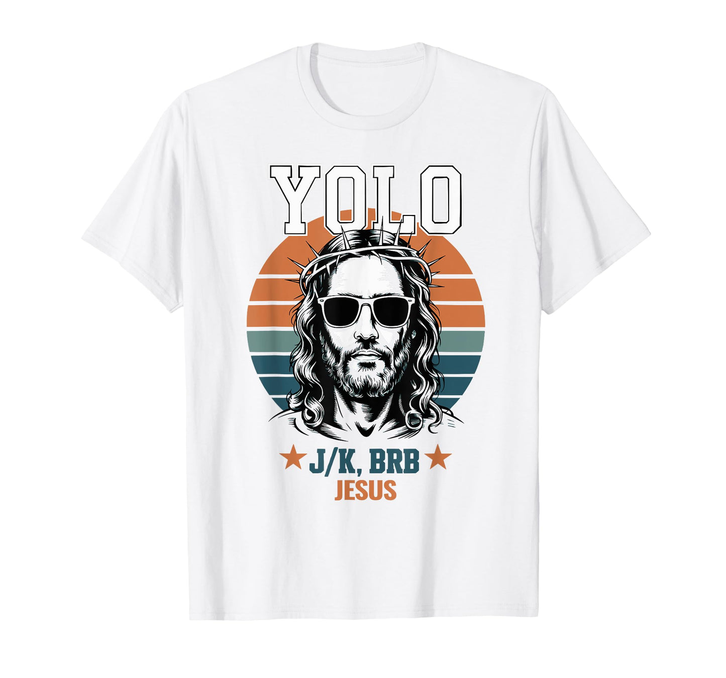 Yolo LOL JK BRB Jesus Christian Vintage Retro T-Shirt