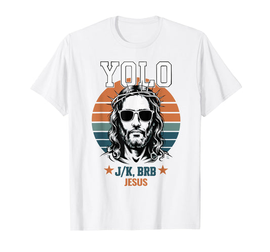 Yolo LOL JK BRB Jesus Christian Vintage Retro T-Shirt
