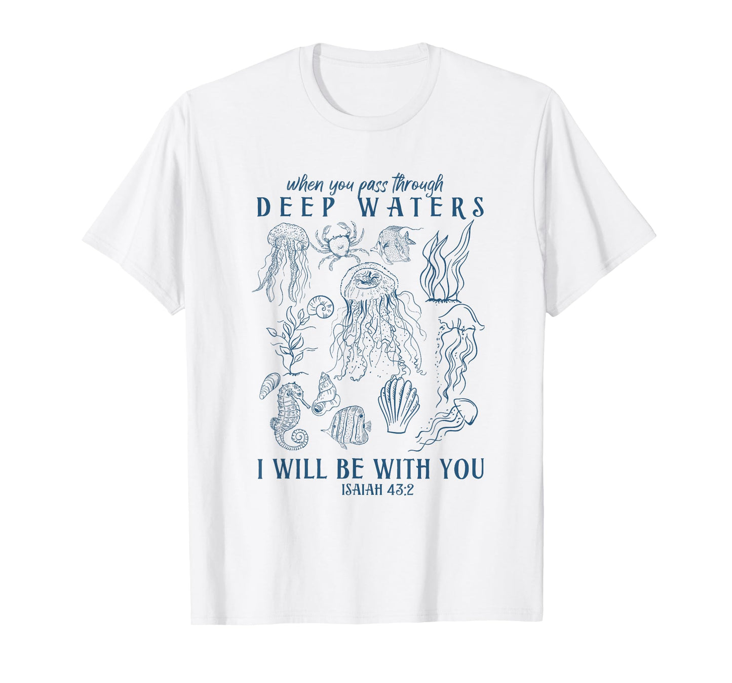 I'll Be With You Scripture Bible Verse Faith Christian Ocean T-Shirt