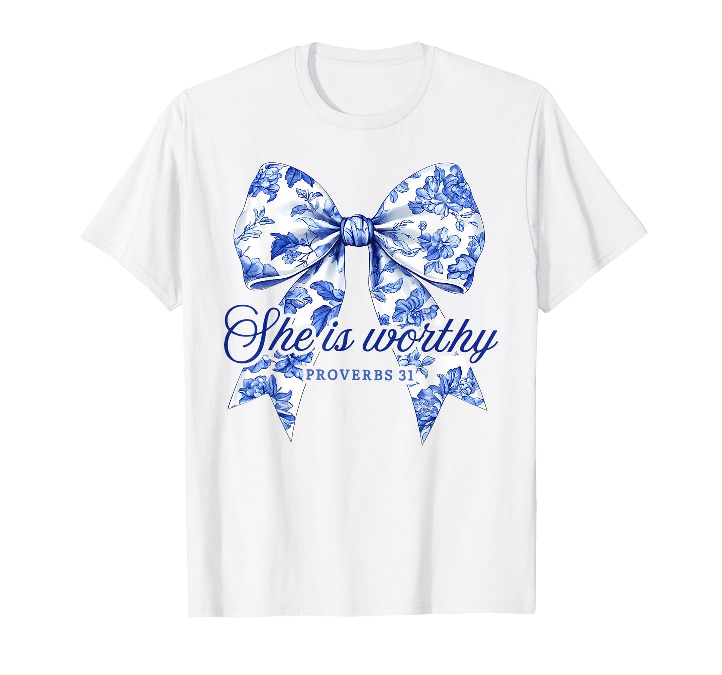 She is Worthy Christian Coquette Religious Faith Proverbs 31 T-Shirt