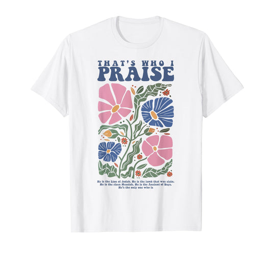Brandon That's Who I Praise Jesus Christian Lake Merch T-Shirt
