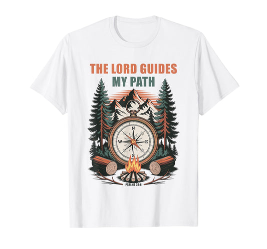 The Lord Guides My Path – Psalm 32:8 Christian Faith Camping T-Shirt