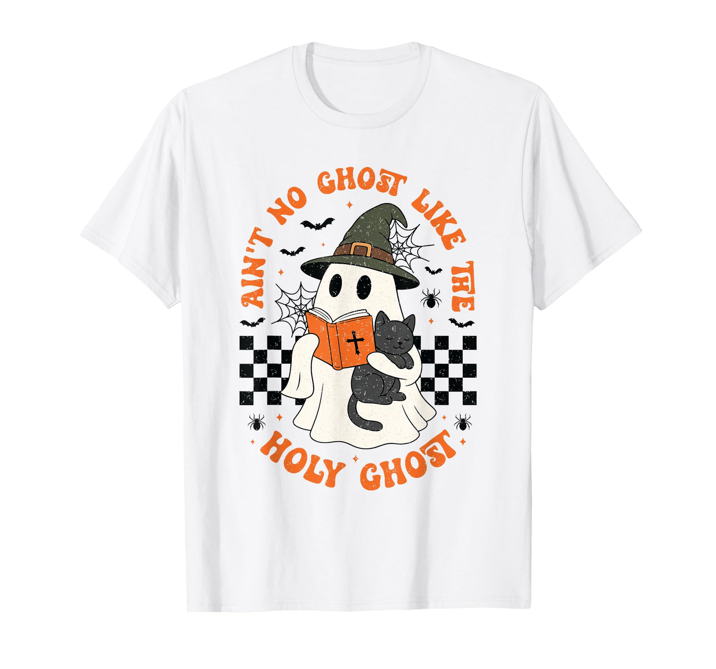 Ain't No Ghost Like The Holy Ghost Christian Halloween T-Shirt