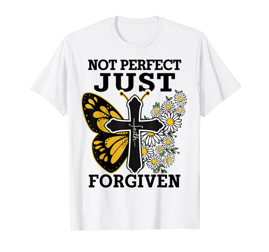 Women Not Perfect Just Forgiven Christian Toddler Girl Jesus T-Shirt