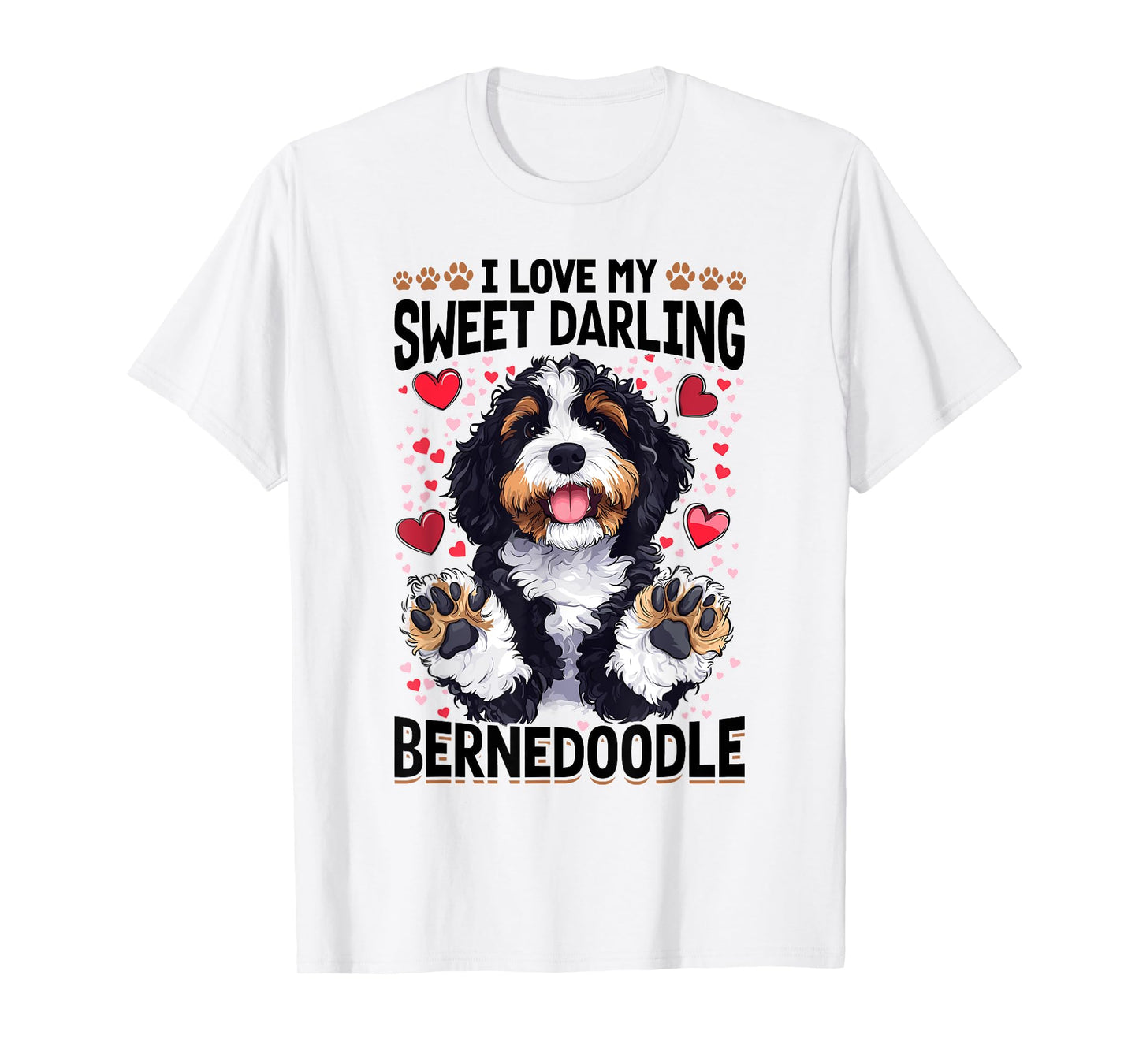Bernedoodle Dog Breed I Love My Sweet Darling Bernedoodle T-Shirt for Men Women Kids