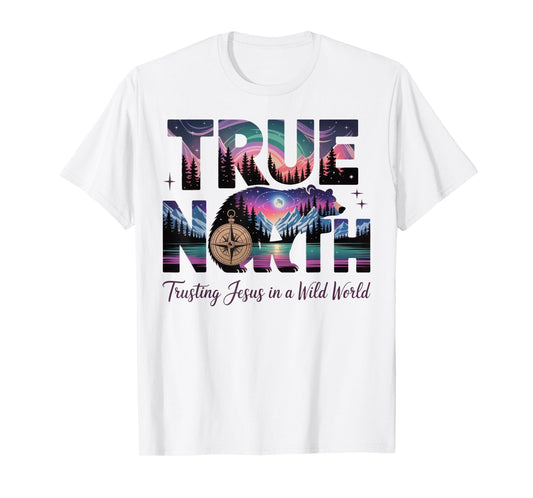 True North Trusting Jesus in a Wild World Bear Summer Camp T-Shirt