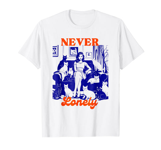 Never Lonely Cat Lover Humor Art T-Shirt