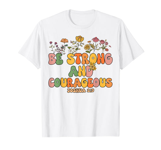Girls Be Strong And Courageous-Shirt Groovy Kids Christian T-Shirt