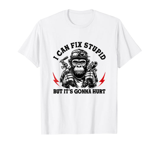 I Can Fix Stupid But It's Gonna Hurt Monkey Vintage Funny T-Shirt
