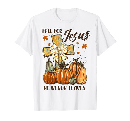 Fall for Jesus He Never Leaves Autumn Pumpkin Cross T-Shirt