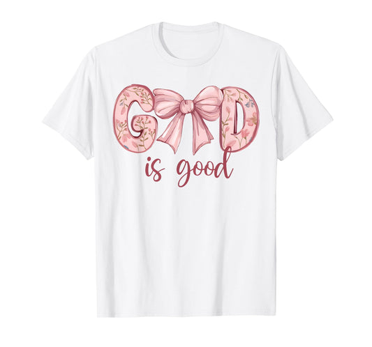 God Is Good Pink Coquette Bow Bible Verse Quote Christian T-Shirt