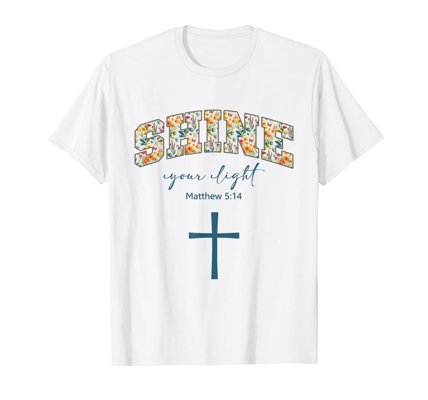 Shine Your Light Cross Christians Religion Bible Scripture T-Shirt
